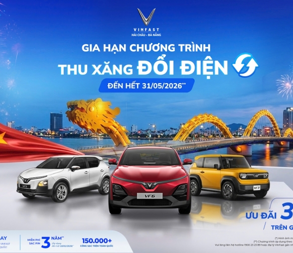 gia-han-thu-xang-doi-dien-den-31052026-co-hoi-vang-mua-xe-dien-vinfast-tai-da-nang