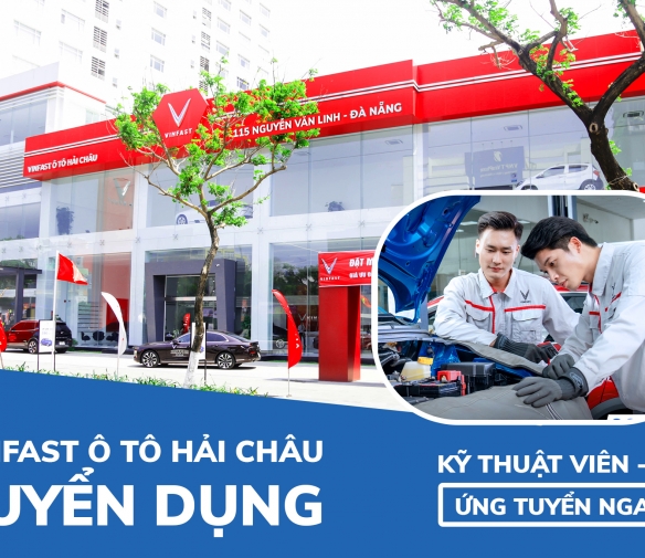 tuyen-dung-ky-thuat-vien-sua-chua-chung-vinfast-o-to-hai-chau-da-nang-2023
