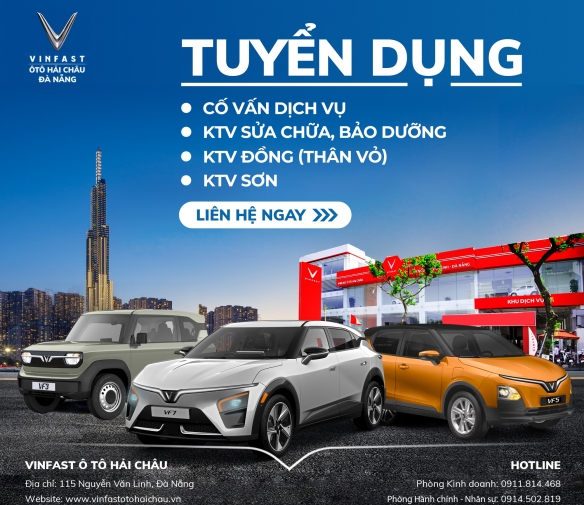 dai-ly-vinnfast-da-nang-tuyen-dung-co-van-dich-vu-ky-thuat-vien-dong-son-sua-chua-bao-duong-o-to-vinfast-hai-chau-da-nang