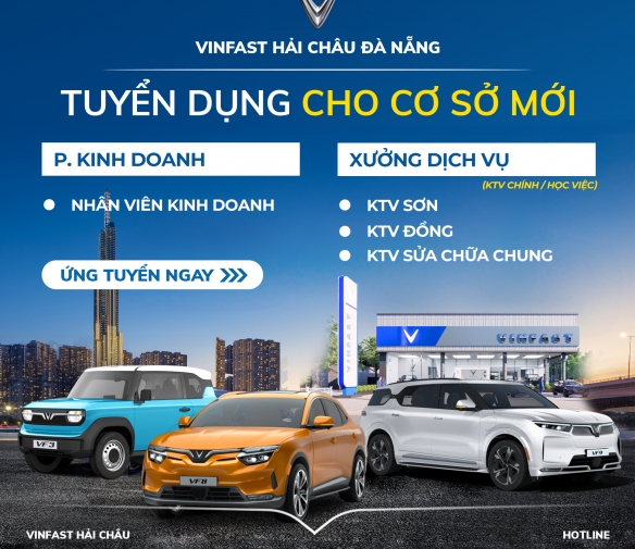 tuyen-dung-cho-co-so-moi-nv-kinh-doanh-ky-thuat-vien-sua-chua-o-to-vinfast-hai-chau-da-nang