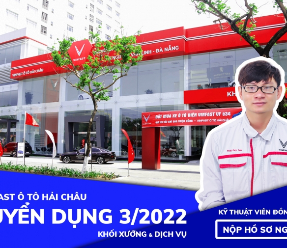 vinfast-hai-chau-da-nang-tuyen-dung-ky-thuat-vien-dong-son-2022