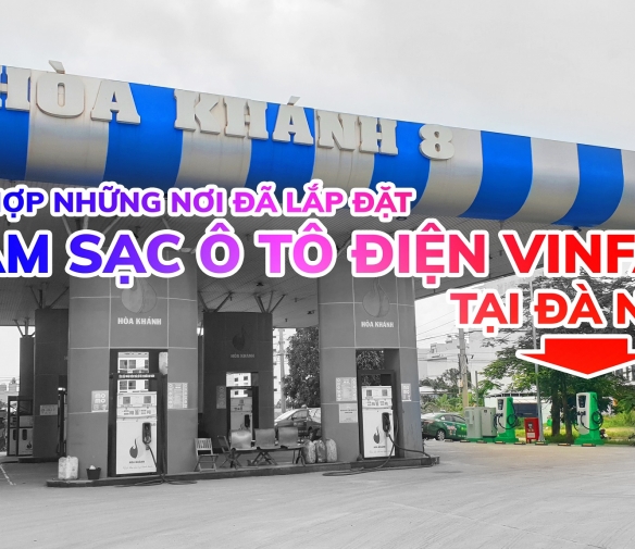 dia-chi-cac-tram-sac-nhanh-o-to-dien-vinfast-tai-da-nang-quang-nam
